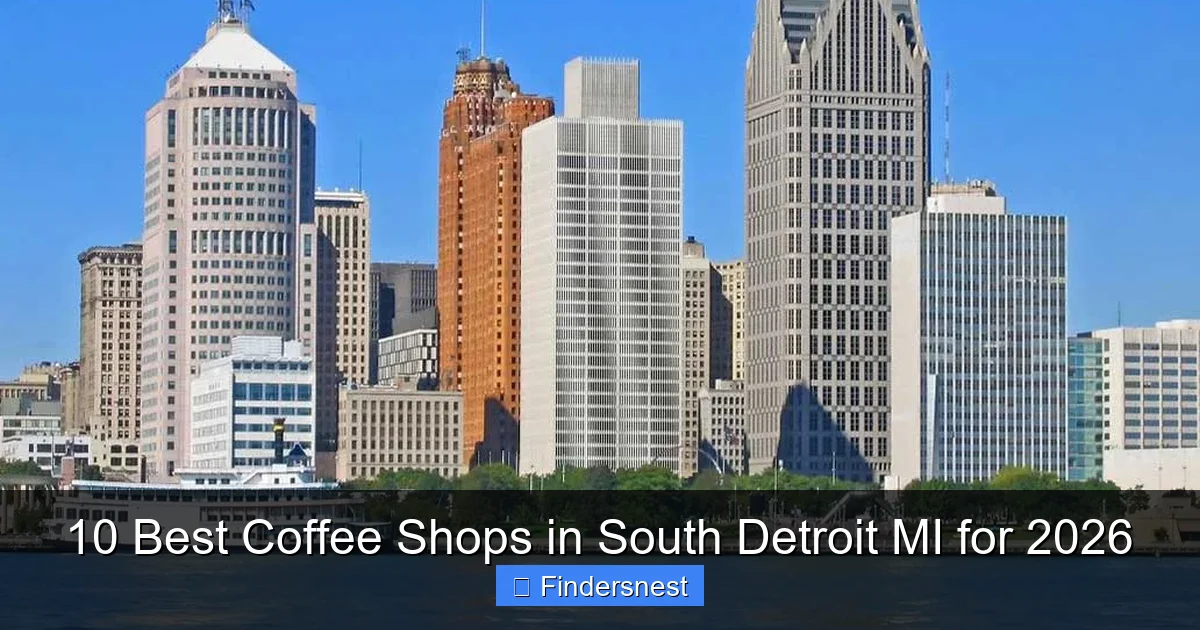 10 Best Coffee Shops in South Detroit MI for 2026