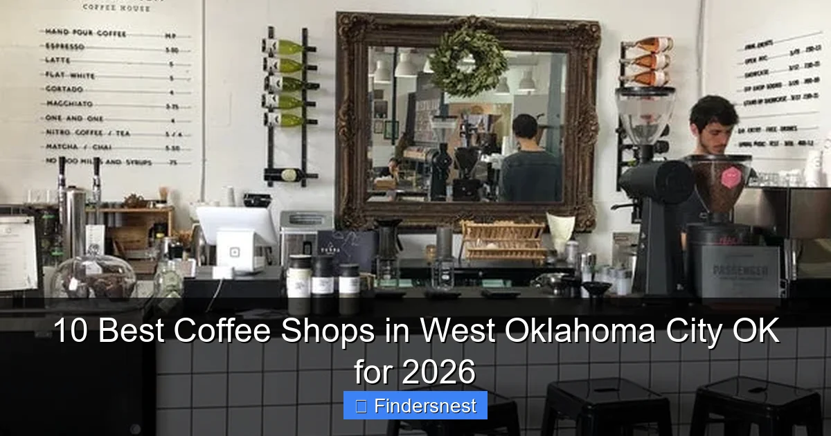 10 Best Coffee Shops in West Oklahoma City OK for 2026