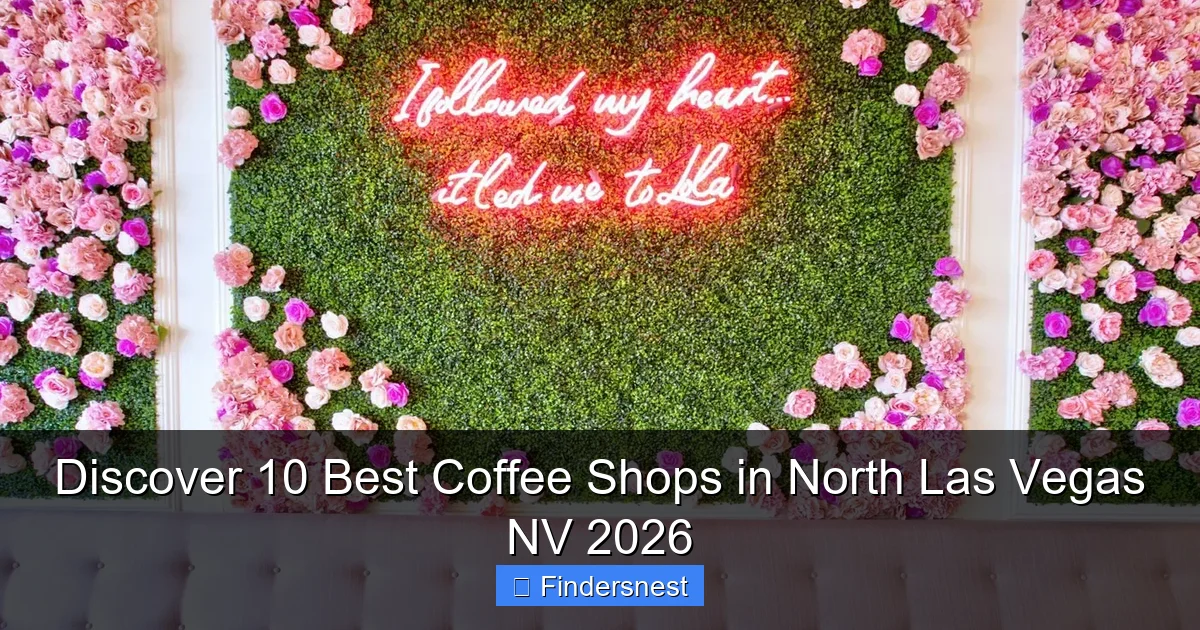 Discover 10 Best Coffee Shops in North Las Vegas NV 2026