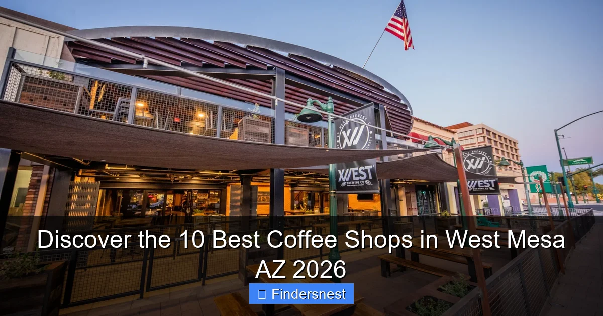 Discover the 10 Best Coffee Shops in West Mesa AZ 2026