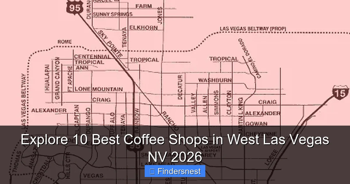 Explore 10 Best Coffee Shops in West Las Vegas NV 2026