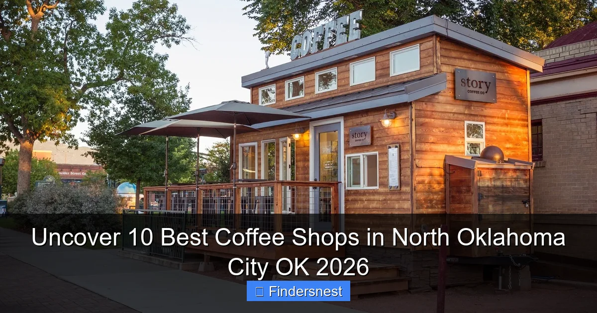 Uncover 10 Best Coffee Shops in North Oklahoma City OK 2026