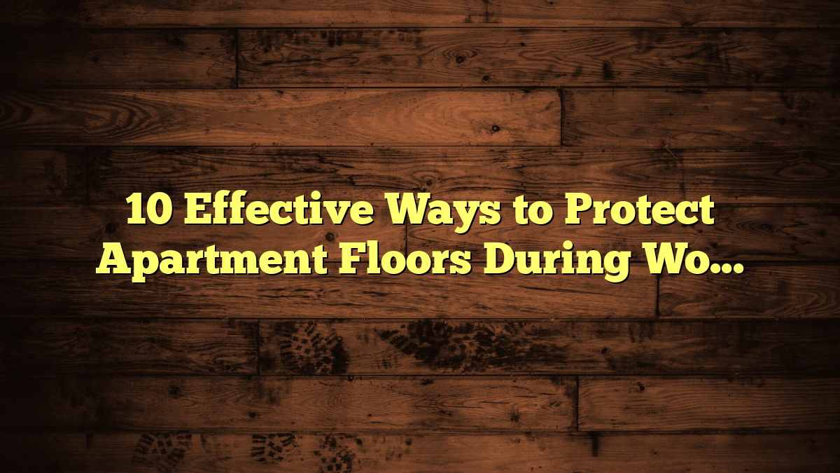 10 Effective Ways to Protect Apartment Floors During Workouts