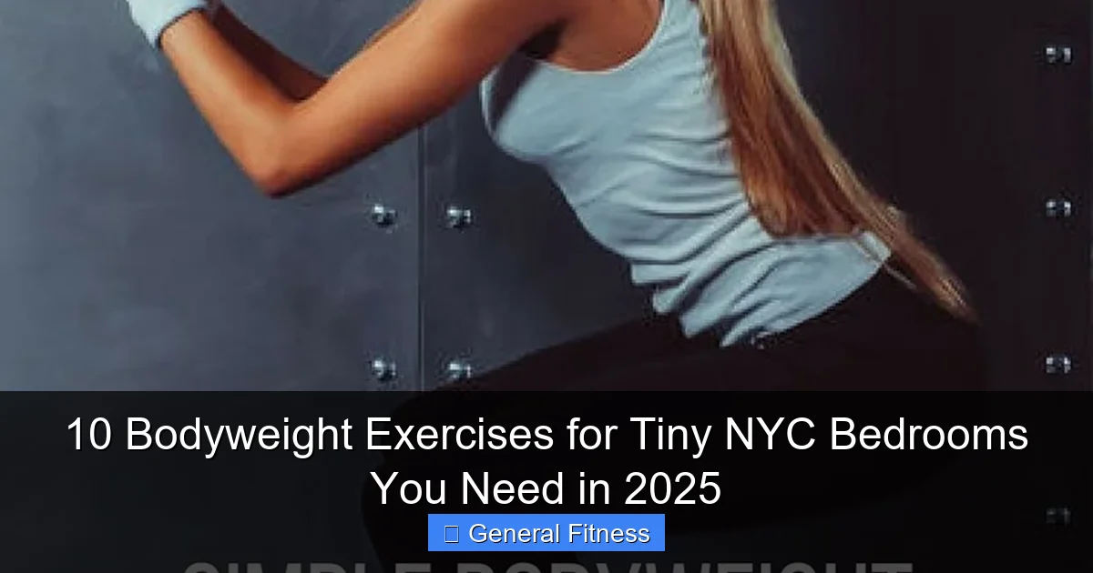 10 Bodyweight Exercises for Tiny NYC Bedrooms You Need in 2025