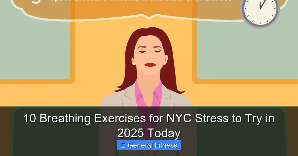 10 Breathing Exercises for NYC Stress to Try in 2025 Today