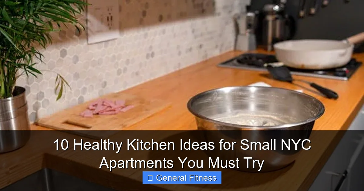 10 Healthy Kitchen Ideas for Small NYC Apartments You Must Try