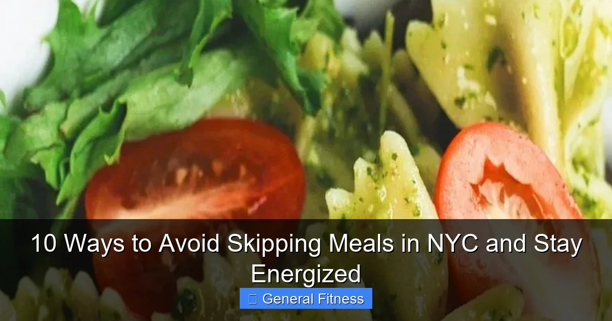 10 Ways to Avoid Skipping Meals in NYC and Stay Energized
