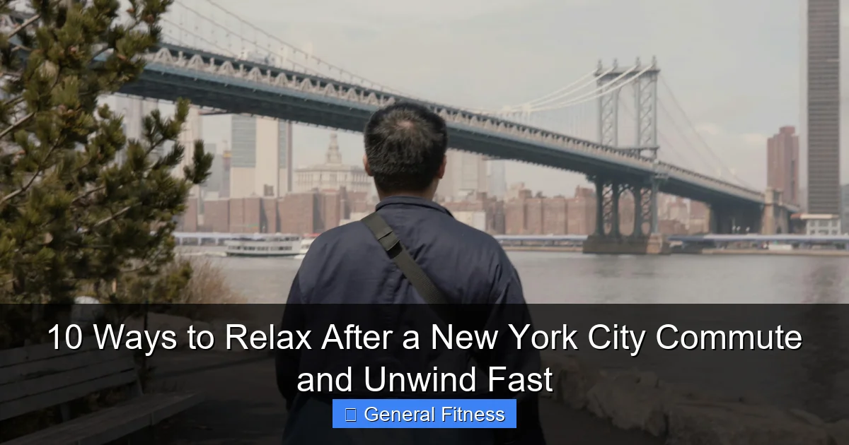 10 Ways to Relax After a New York City Commute and Unwind Fast