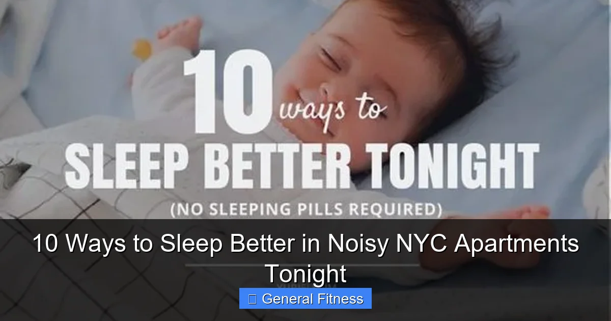 10 Ways to Sleep Better in Noisy NYC Apartments Tonight