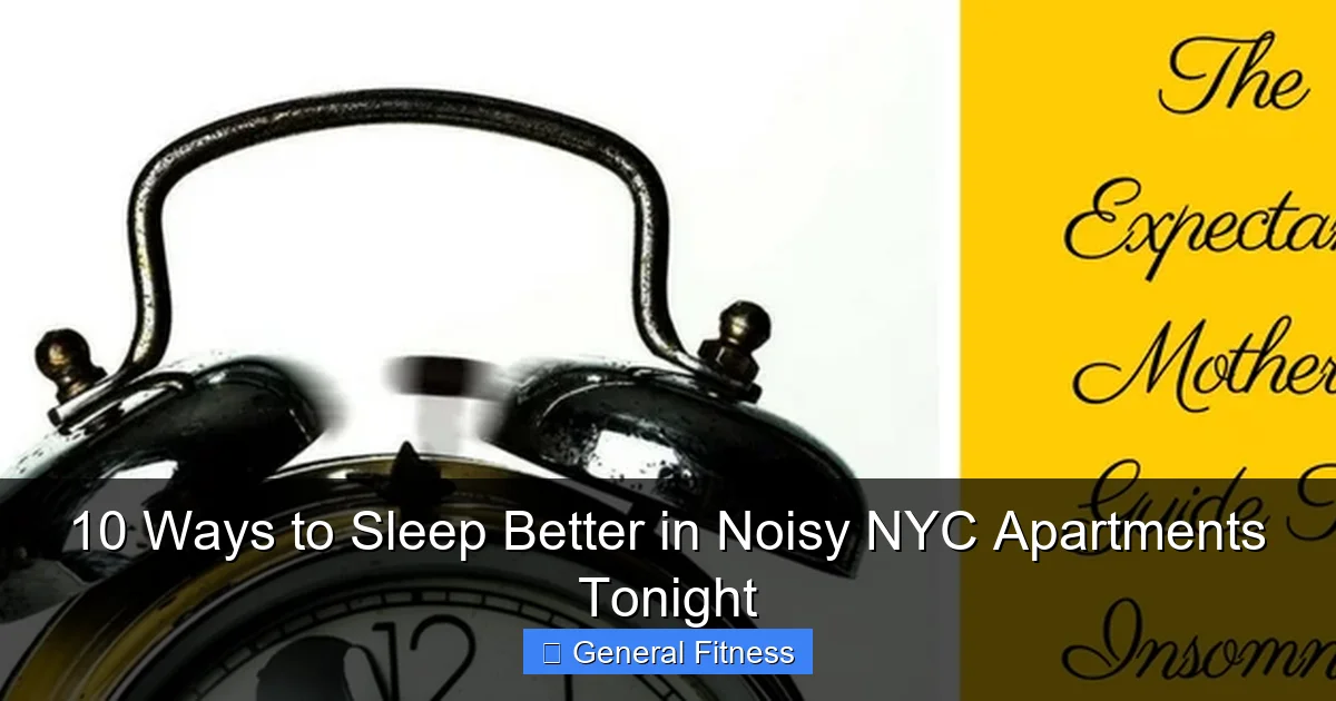 10 Ways to Sleep Better in Noisy NYC Apartments Tonight