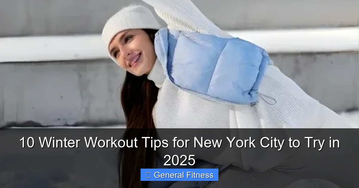 10 Winter Workout Tips for New York City to Try in 2025