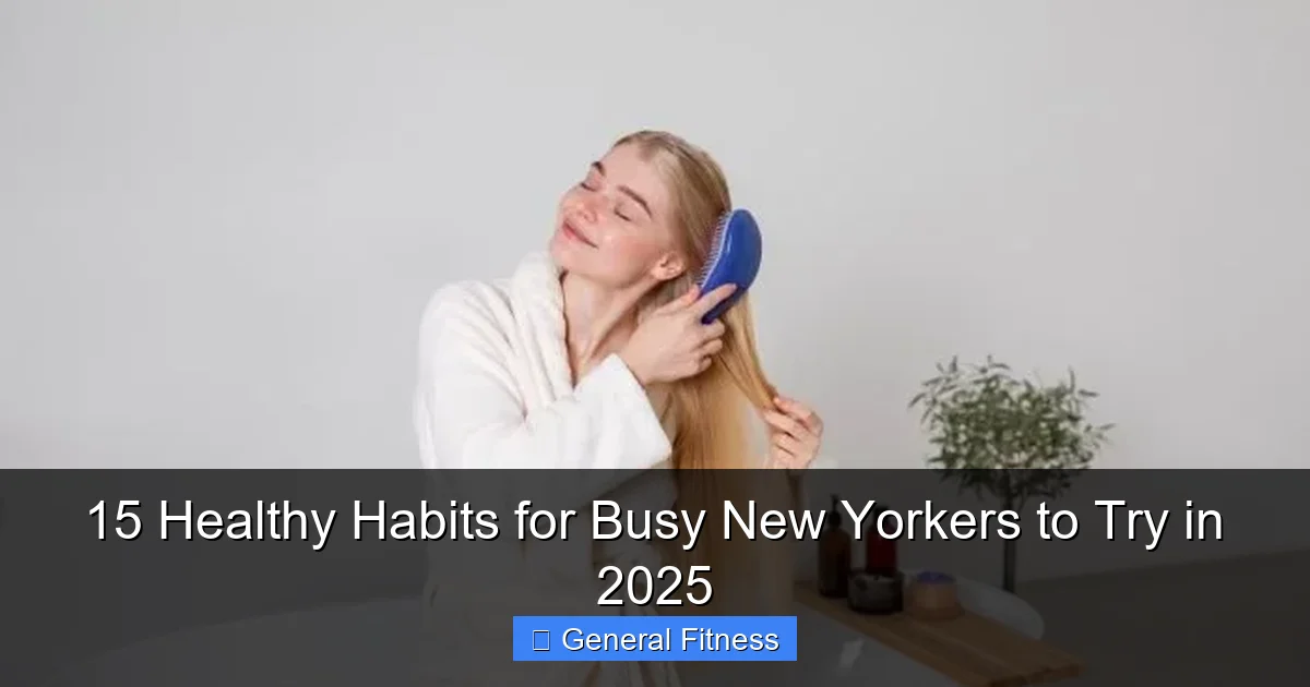 15 Healthy Habits for Busy New Yorkers to Try in 2025