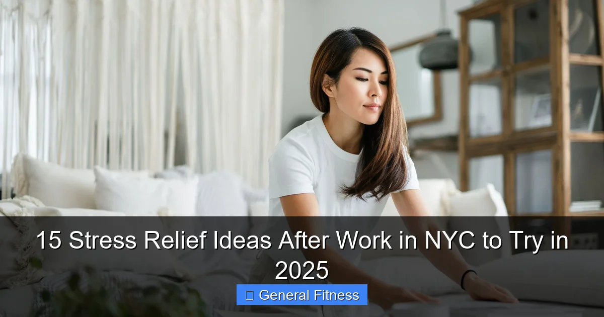 15 Stress Relief Ideas After Work in NYC to Try in 2025