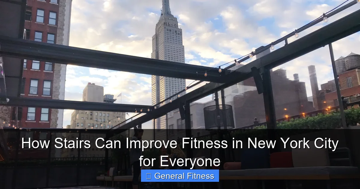 How Stairs Can Improve Fitness in New York City for Everyone