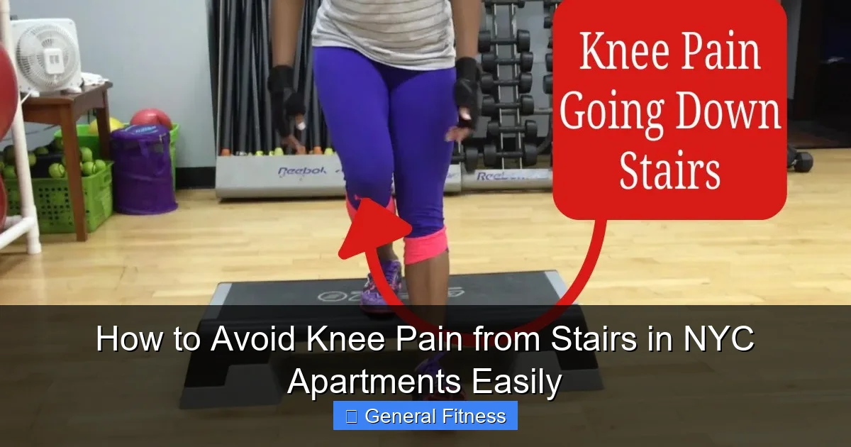 How to Avoid Knee Pain from Stairs in NYC Apartments Easily