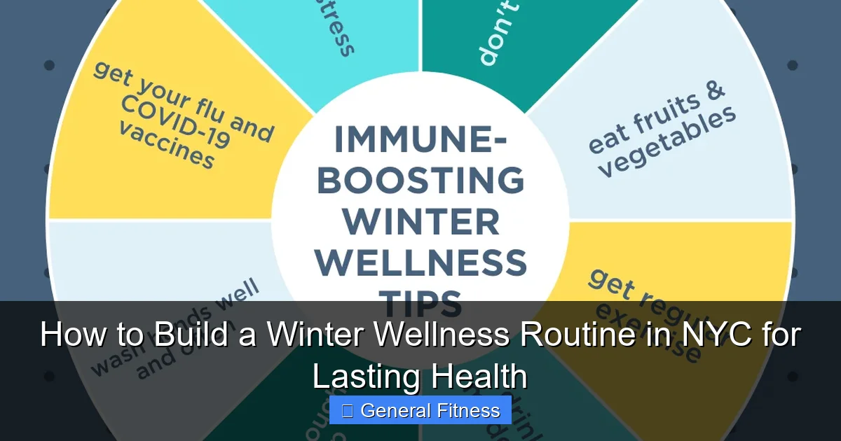 How to Build a Winter Wellness Routine in NYC for Lasting Health