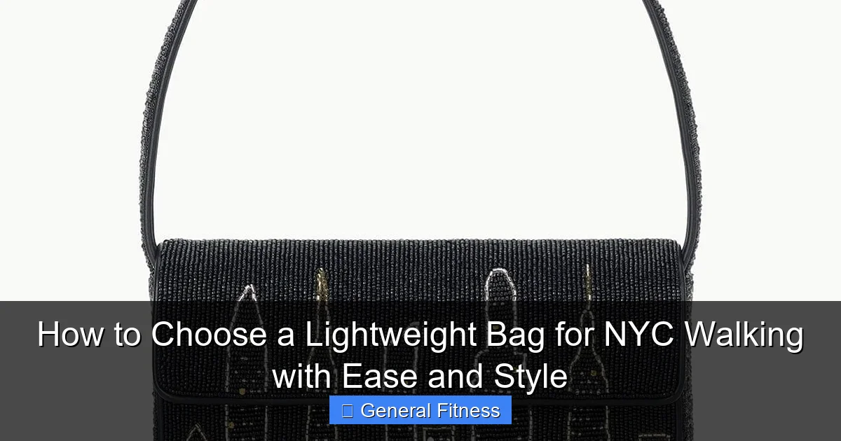 How to Choose a Lightweight Bag for NYC Walking with Ease and Style