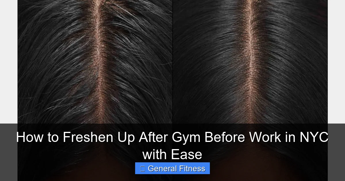 How to Freshen Up After Gym Before Work in NYC with Ease