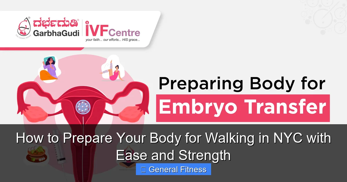 How to Prepare Your Body for Walking in NYC with Ease and Strength
