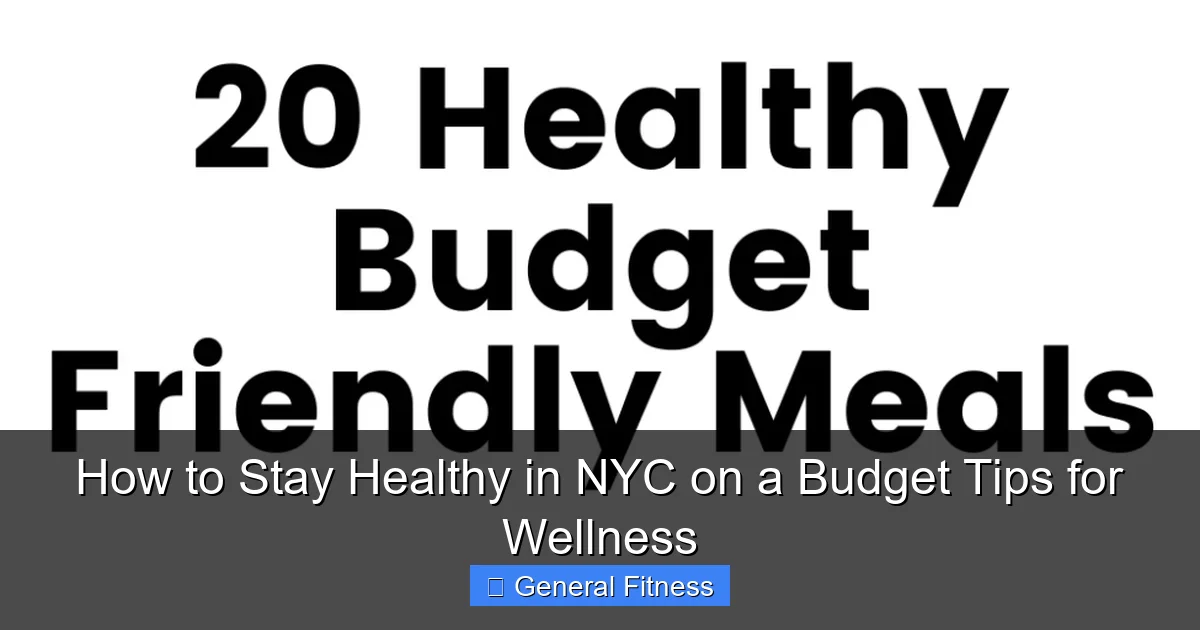 How to Stay Healthy in NYC on a Budget Tips for Wellness