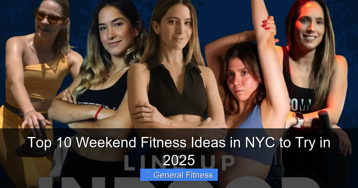 Top 10 Weekend Fitness Ideas in NYC to Try in 2025
